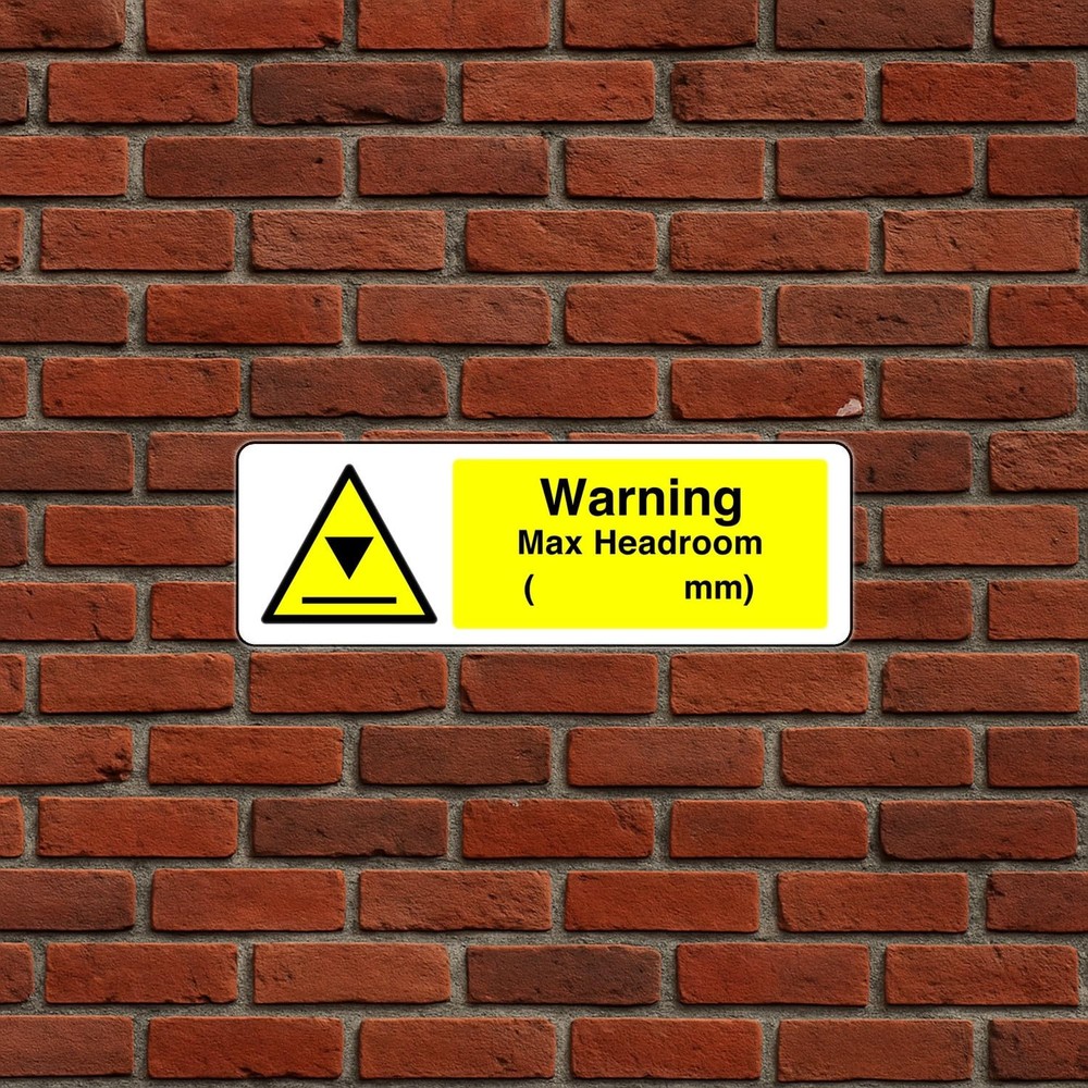 Warning Max Headroom Mm sign in use