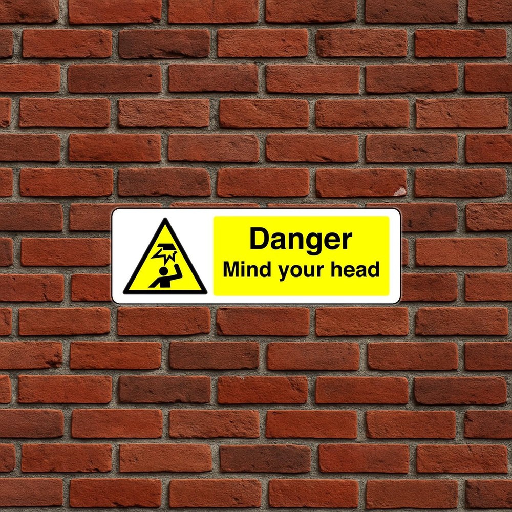 Danger Mind Your Head sign in use